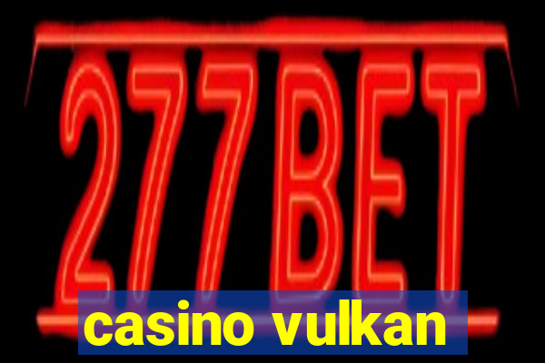 casino vulkan